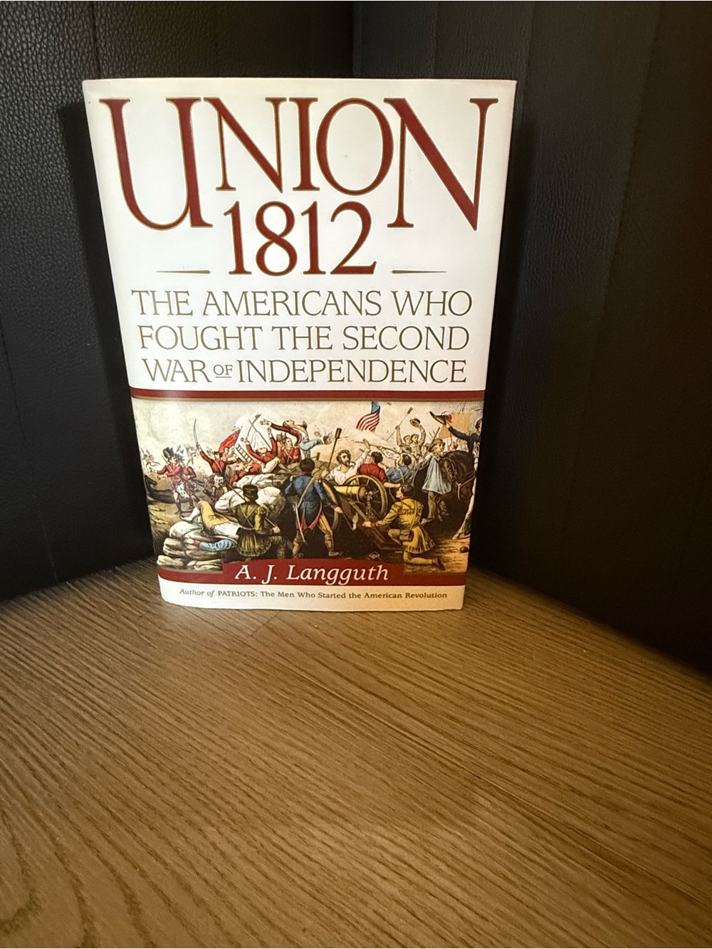 Union 1812 by A. J. Langguth - White and Red Hardcover